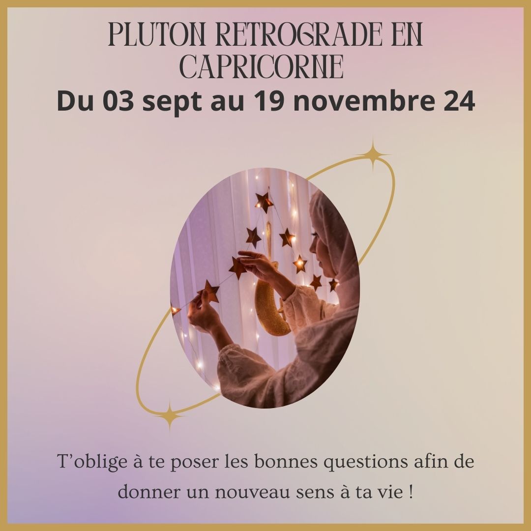 Pluton rétrograde en Capricorne : Une transformation radicale pour embrasser enfin notre mission de vie !