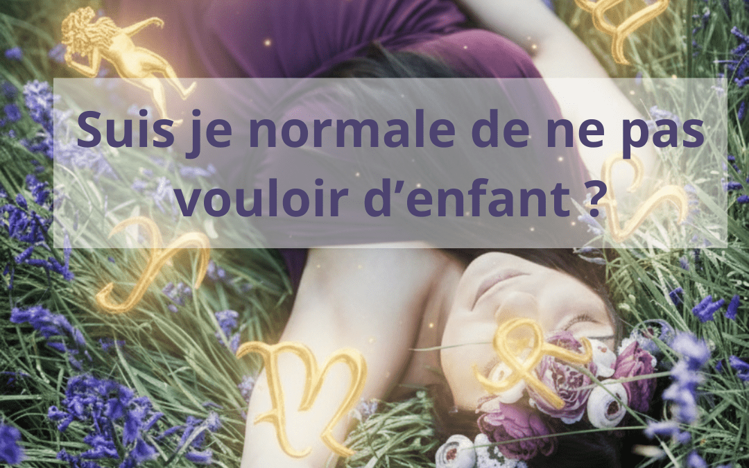Astrologie : Et si la maternité n’était pas une évidence ? Mon vécu sans filtre !